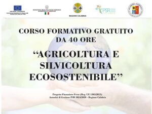 Corso gratuito di 40 ore per "Agricoltura e Silvicoltura Ecosostenibile" finanziato dal PSR Calabria 2014/2020