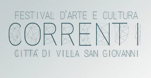 Villa San Giovanni, Festival “CORRENTI” 2023: la seconda edizione tra Arte e Cultura